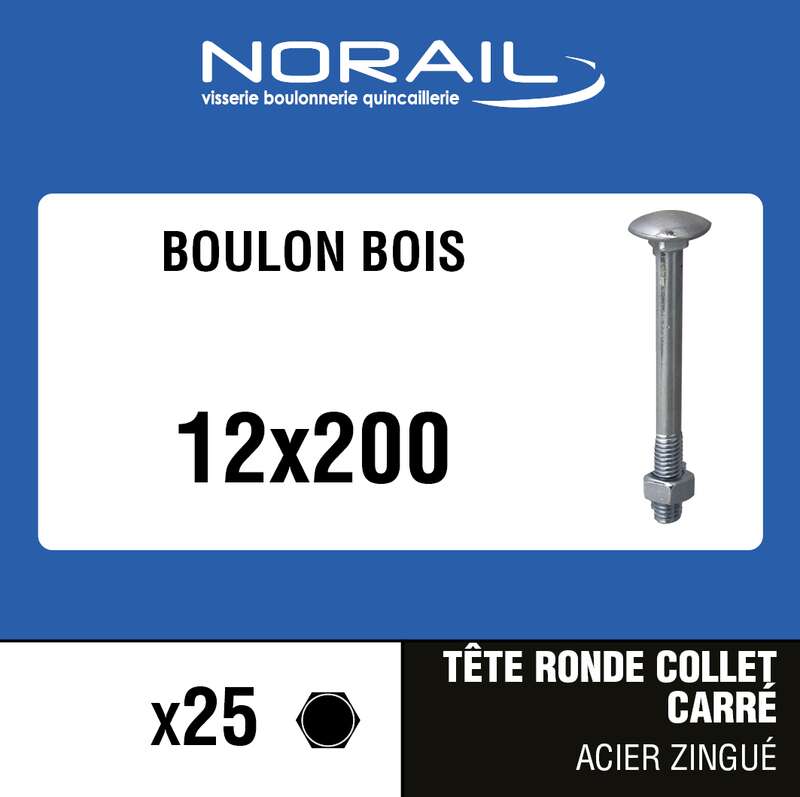 Boulon bois tête ronde collet carré Diam. 12 x L. 200 mm - Boîte de 25 pièces