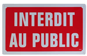 Panneau pour signalisation INTERDIT AU PUBLIC L. 330 x l. 200 cm